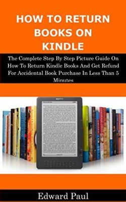 How to Return Kindle Books: A Journey Through Digital Libraries and Beyond